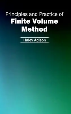 Principii și practică ale metodei volumului finit - Principles and Practice of Finite Volume Method