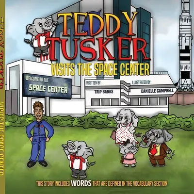 Teddy Tusker vizitează Centrul Spațial - Teddy Tusker Visits The Space Center