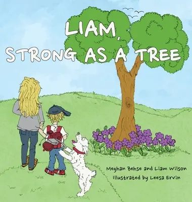 Liam, puternic ca un copac - Liam, Strong as a Tree