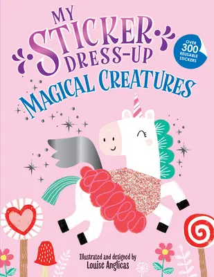 My Sticker Dress-Up: Creaturi magice - My Sticker Dress-Up: Magical Creatures