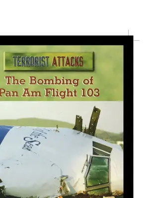 Atentatul de la zborul Pan Am 103 - The Bombing of Pan Am Flight 103