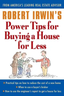 Sfaturi puternice ale lui Robert Irwin pentru a cumpăra o casă cu mai puțin - Robert Irwin's Power Tips for Buying a House for Less