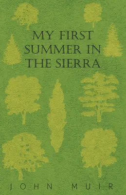 Prima mea vară în Sierra - My First Summer In The Sierra