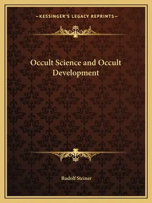 Știința ocultă și dezvoltarea ocultă - Occult Science and Occult Development
