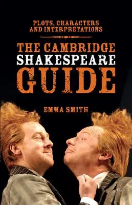 Ghidul Cambridge Shakespeare - The Cambridge Shakespeare Guide