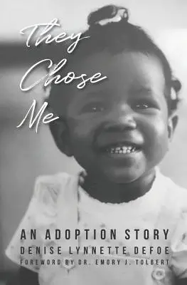 Ei m-au ales pe mine: O poveste de adopție - They Chose Me: An Adoption Story