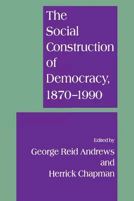 Construcția socială a democrației - The Social Construction of Democracy