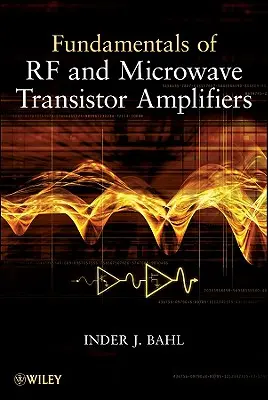 Fundamentele amplificatoarelor cu tranzistor pentru RF și microunde - Fundamentals of RF and Microwave Transistor Amplifiers