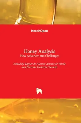 Analiza mierii: Noi progrese și provocări - Honey Analysis: New Advances and Challenges