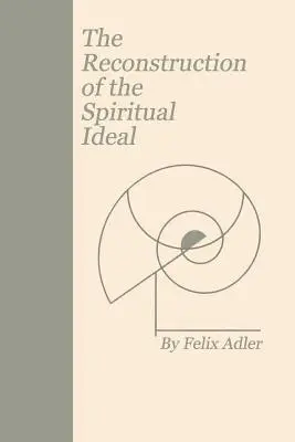 Reconstrucția idealului spiritual - The Reconstruction of the Spiritual Ideal
