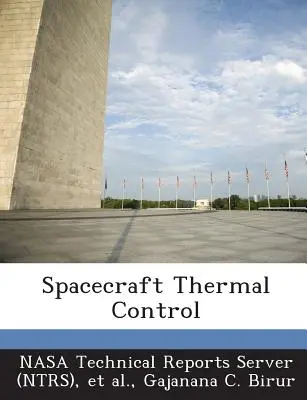 Controlul termic al navelor spațiale (Server de rapoarte tehnice Nasa (Ntrs)) - Spacecraft Thermal Control (Nasa Technical Reports Server (Ntrs))