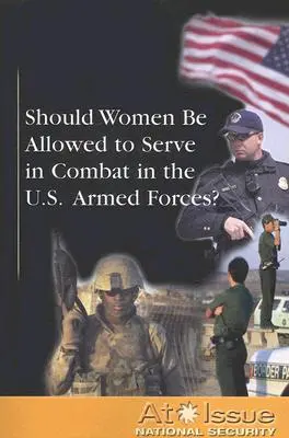 Ar trebui să li se permită femeilor să servească în luptă în forțele armate ale SUA? - Should Women Be Allowed to Serve in Combat in the U.S. Armed Forces?