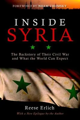 În interiorul Siriei: Istoria războiului civil din Siria și la ce se poate aștepta lumea - Inside Syria: The Backstory of Their Civil War and What the World Can Expect