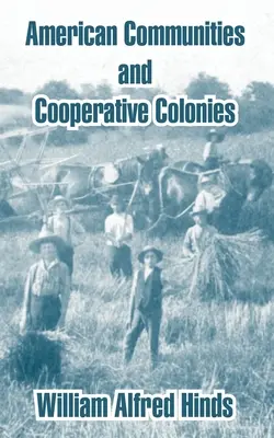 Comunități americane și colonii cooperatiste - American Communities and Cooperative Colonies