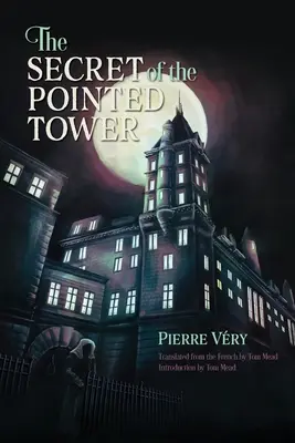 Secretul turnului ascuțit - The Secret of the Pointed Tower