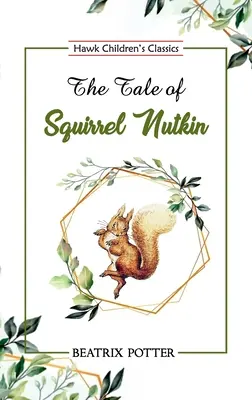 Povestea lui Squirrel Nutkin - The Tale of Squirrel Nutkin