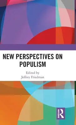 Noi perspective asupra populismului - New Perspectives on Populism
