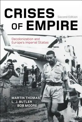 Crizele imperiului: Decolonizarea și statele imperiale ale Europei - Crises of Empire: Decolonization and Europe's Imperial States