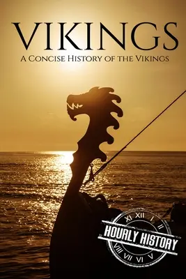 Vikingii: O istorie concisă a vikingilor - Vikings: A Concise History of the Vikings