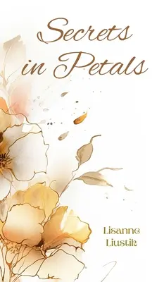 Secrete în petale - Secrets in Petals