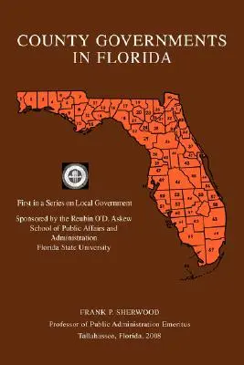 County Governments in Florida: Primul dintr-o serie privind administrația locală - County Governments in Florida: First in a Series on Local Government