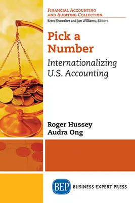 Pick a Number: Internaționalizarea contabilității americane - Pick a Number: Internationalizing U.S. Accounting