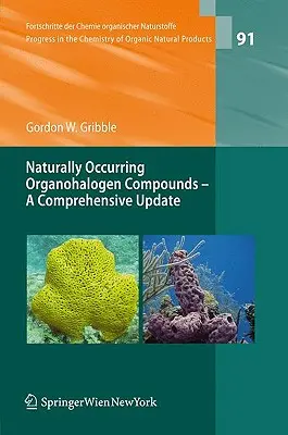 Compuși organohalogenați naturali: O actualizare cuprinzătoare - Naturally Occuring Organohalogen Compounds: A Comprehensive Update