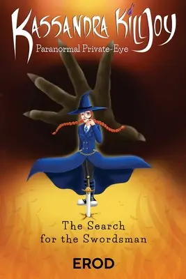 Kassandra Killjoy Ochi privat paranormal - Kassandra Killjoy Paranormal Private-Eye