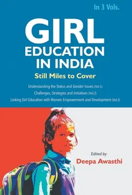 Educația fetelor în India: Provocări, strategii și inițiative (vol. 2) - Girl Education In India: Challenges, Strategies and Initiatives (Vol. 2nd)