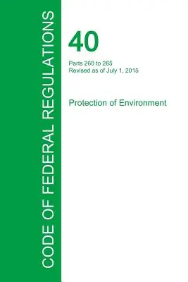 Codul reglementărilor federale, titlul 40, volumul 26, 1 iulie 2015 - Code of Federal Regulations Title 40, Volume 26, July 1, 2015
