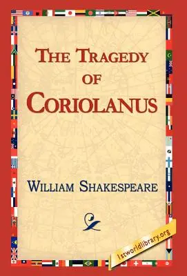 Tragedia lui Coriolanus - The Tragedy of Coriolanus