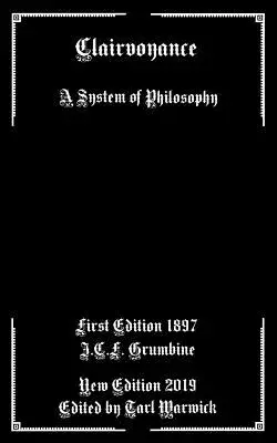 Clairvoyance: Un sistem de filosofie - Clairvoyance: A System of Philosophy