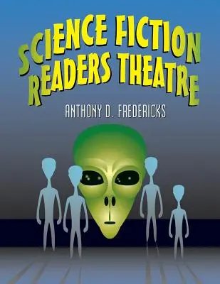 Teatru pentru cititori științifico-fantastic - Science Fiction Readers Theatre