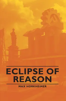 Eclipsa de rațiune - Eclipse of Reason