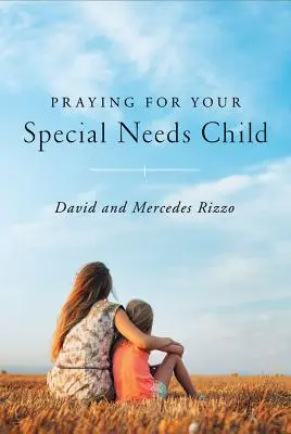 Rugați-vă pentru copilul dumneavoastră cu nevoi speciale - Praying for Your Special Needs Child