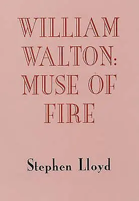 William Walton: Muza de foc - William Walton: Muse of Fire