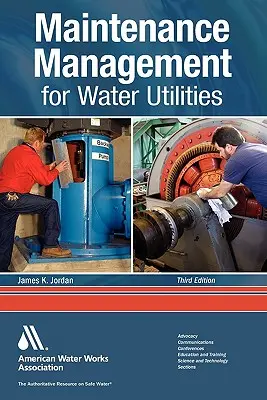 Managementul întreținerii pentru utilitățile de apă - Maintenance Management for Water Utilities
