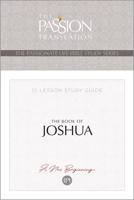 Tpt Cartea lui Iosua: Ghid de studiu cu 12 lecții - Tpt the Book of Joshua: 12-Lesson Study Guide