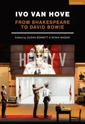 Ivo van Hove: De la Shakespeare la David Bowie - Ivo van Hove: From Shakespeare to David Bowie
