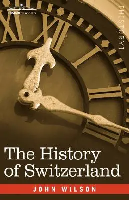 Istoria Elveției - The History of Switzerland