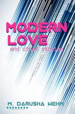Dragoste modernă și alte povestiri - Modern Love and Other Stories