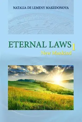 Eternal Laws 1: Noua omenire - Eternal Laws 1: New Mankind
