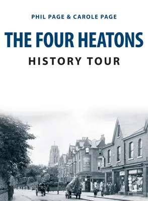Turul istoric al celor patru Heatons - The Four Heatons History Tour