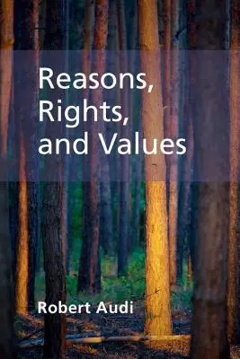 Rațiuni, drepturi și valori - Reasons, Rights, and Values
