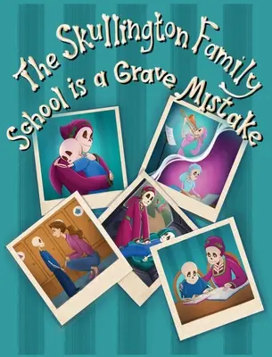 Familia Skullington Școala este o gravă greșeală: O carte amuzantă pentru a-i pregăti pe copiii preșcolari pentru școală - The Skullington Family School is a Grave Mistake: A Funny Book to get Preschool Kids Ready for School
