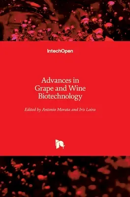 Avansuri în biotehnologia strugurilor și a vinului - Advances in Grape and Wine Biotechnology