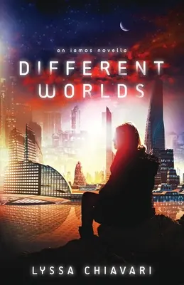 Lumi diferite: O nuvelă Iamos - Different Worlds: An Iamos Novella