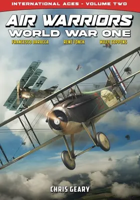 Războinicii aerului - Primul război mondial - Așii internaționali - Volumul 2 - Air Warriors - World War One - International Aces - Volume 2