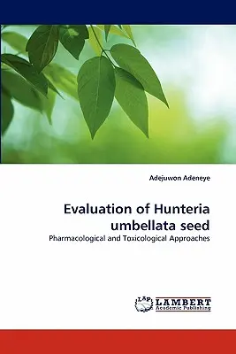 Evaluarea semințelor de Hunteria umbellata - Evaluation of Hunteria umbellata seed