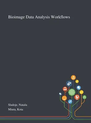 Fluxuri de lucru pentru analiza datelor bioimagistice - Bioimage Data Analysis Workflows